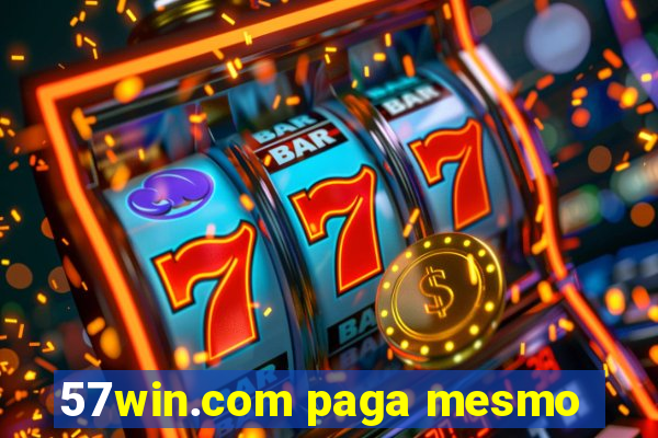 57win.com paga mesmo